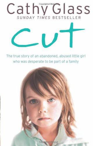 descargar libro Cut The true story of an abandoned abused little girl who was desperate to be part of a family