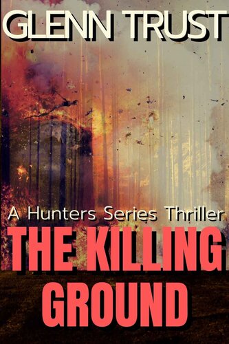 descargar libro The Killing Ground: A Hunters Series Thriller (The Hunters Book 6)