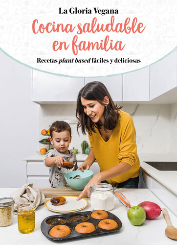 libro gratis Cocina saludable en familia: Recetas plant based fáciles y deliciosas