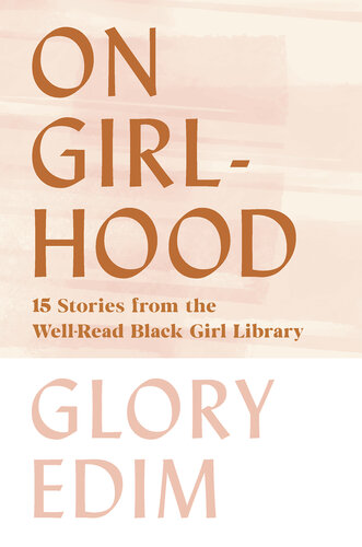 descargar libro On Girlhood: 15 Stories from the Well-Read Black Girl Library