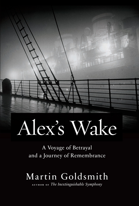 descargar libro Alex's Wake: A Voyage of Betrayal and a Journey of Remembrance