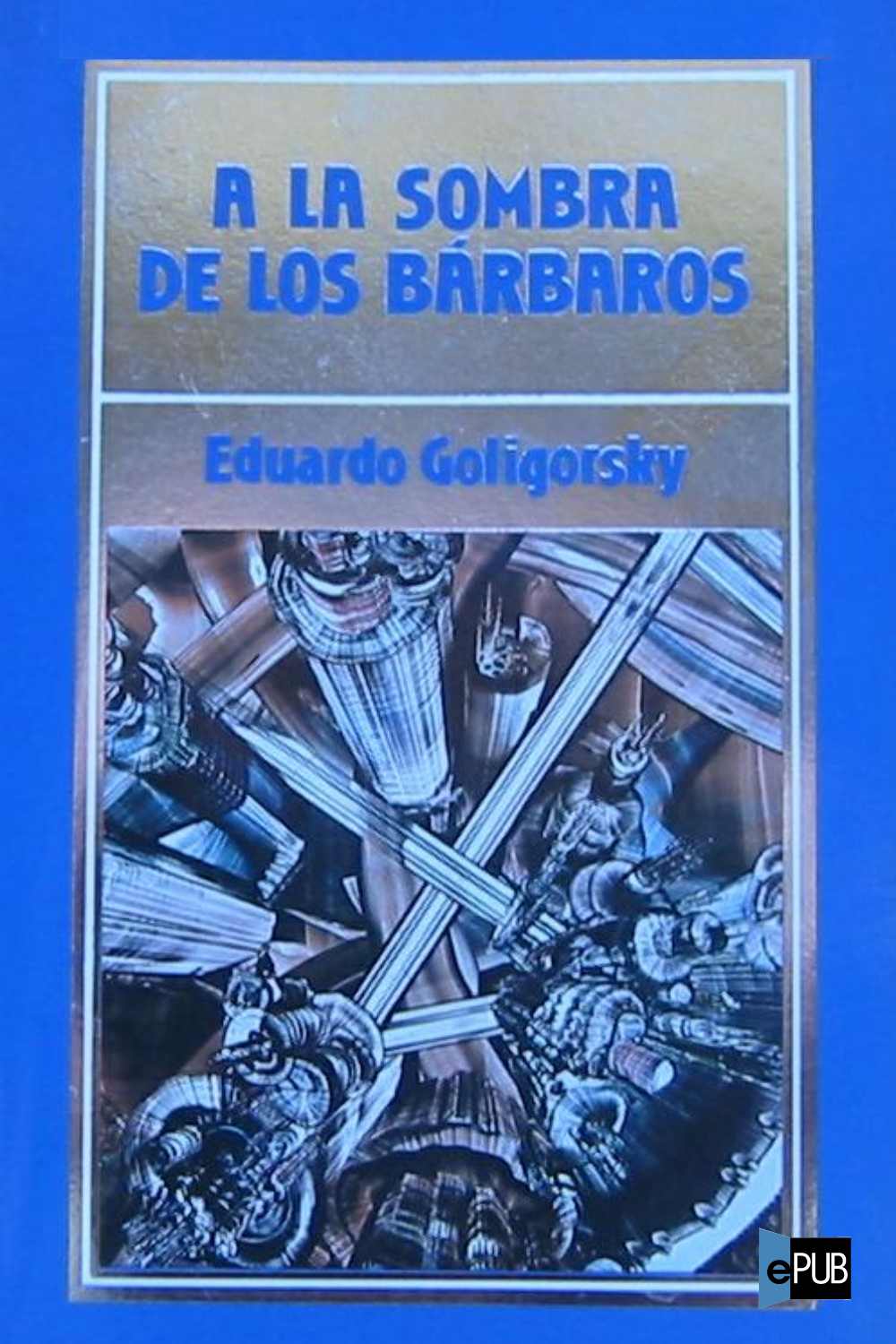 descargar libro A la sombra de los bárbaros