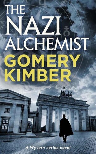 descargar libro The Nazi Alchemist (The Wyvern Series)