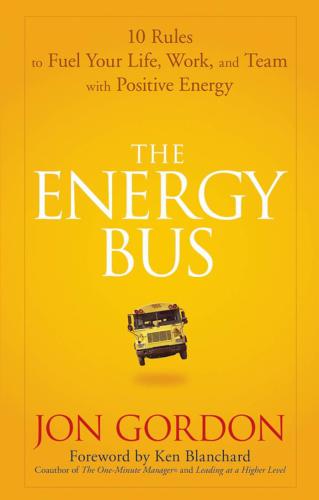 descargar libro The Energy Bus for Kids: A Story About Staying Positive and Overcoming Challenges