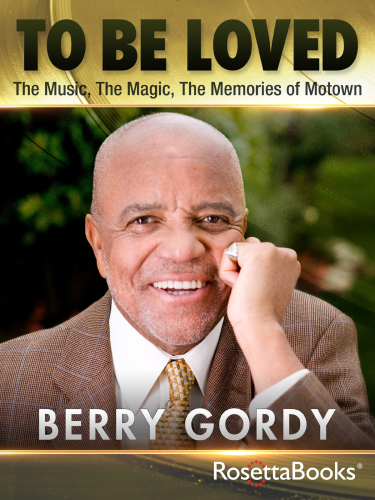 descargar libro To Be Loved: The Music, The Magic, The Memories of Motown