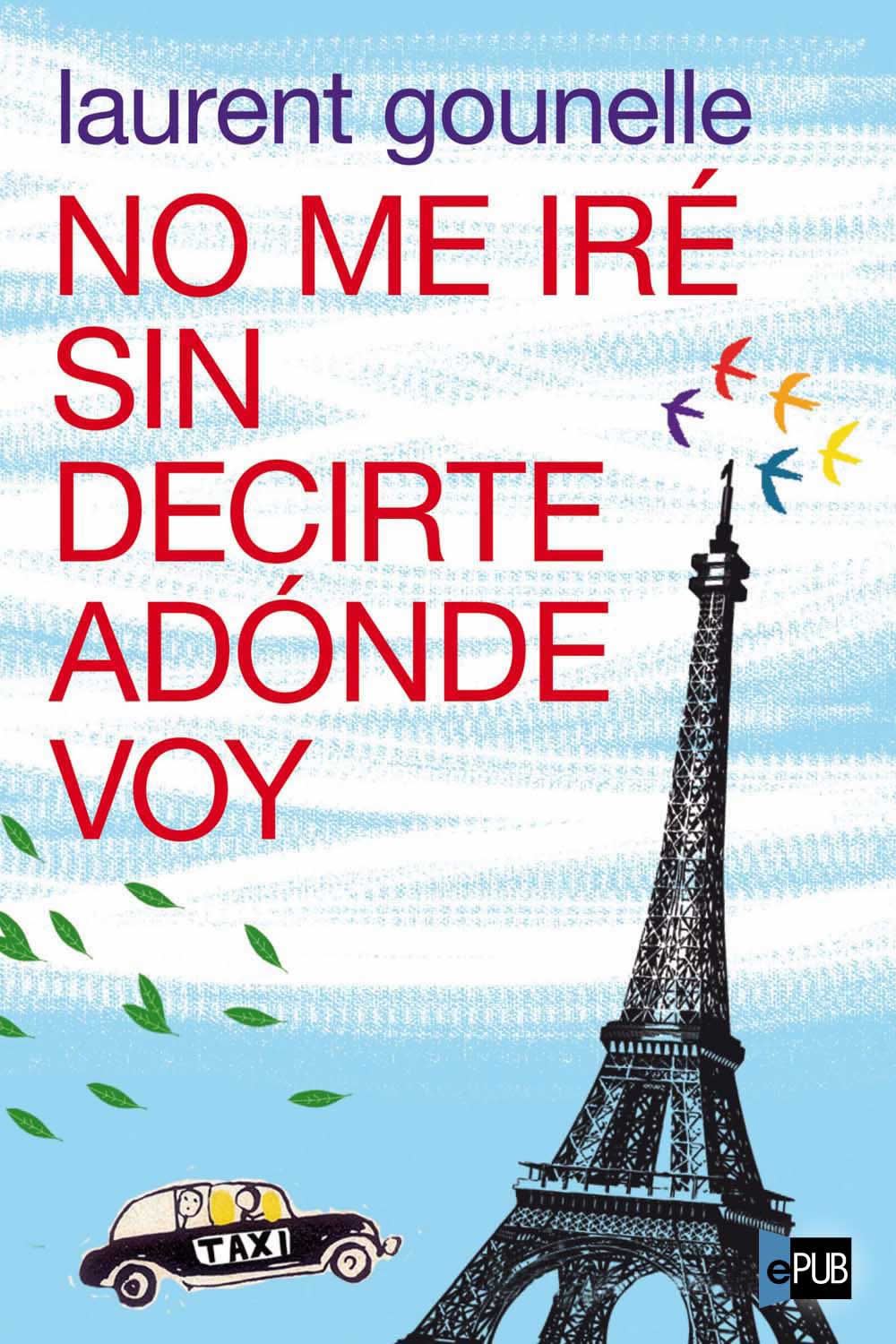 libro gratis No me iré sin decirte adónde voy