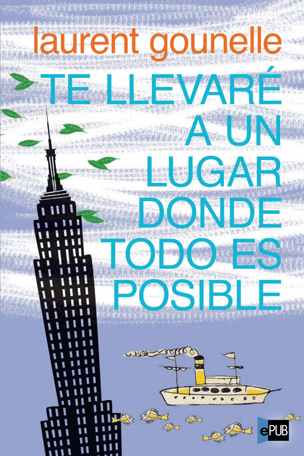 descargar libro Te llevaré a un lugar donde todo es posible