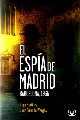 descargar libro El espía de Madrid. Barcelona, 1936