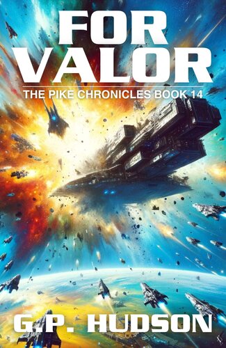 descargar libro For Valor: An Epic Space Opera Adventure (The Pike Chronicles Book 14)