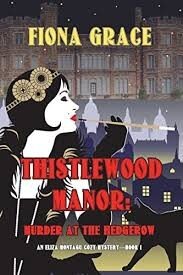 descargar libro Thistlewood Manor: Murder at the Hedgerow