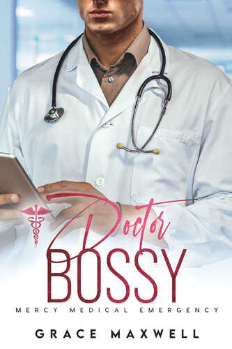 descargar libro Doctor Bossy (Mercy Medical Emergency Book 2)