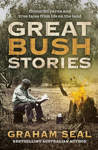 descargar libro Great Bush Stories: Colourful yarns and true tales from life on the land