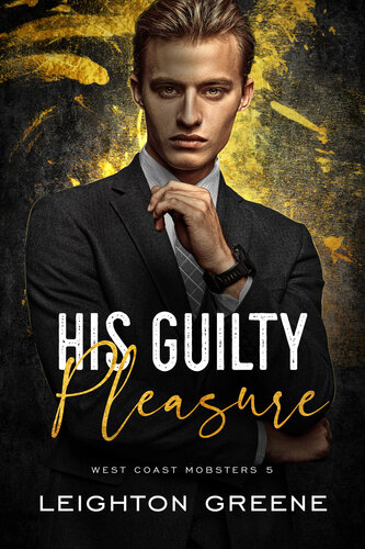 descargar libro His Guilty Pleasure (West Coast Mobsters Book 5)