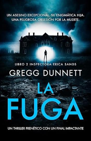 descargar libro La Fuga (Inspectora Erica Sands #02)