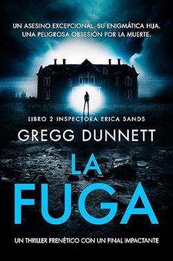 libro gratis La Fuga (Inspectora Erica Sands 2)