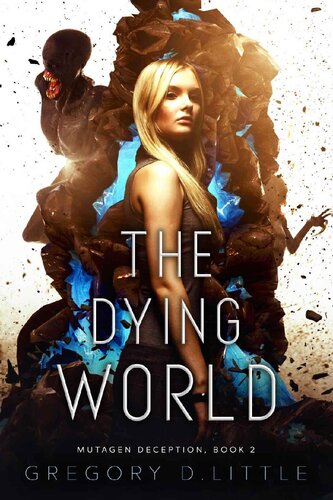 descargar libro The Dying World (Mutagen Deception Book 2)