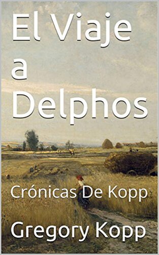 descargar libro El Viaje a Delphos: Crónicas de Kopp, #3