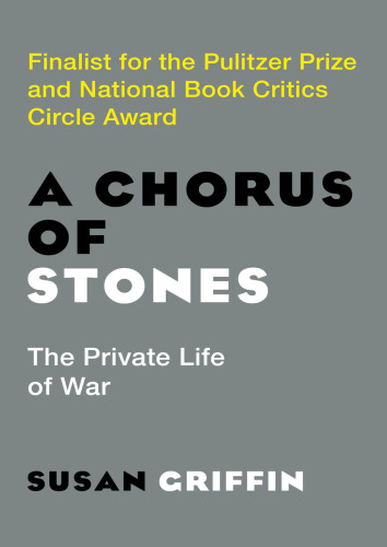 libro gratis A Chorus of Stones: The Private Life of War