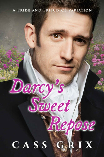 descargar libro Darcy's Sweet Repose:  A Pride and Prejudice Variation