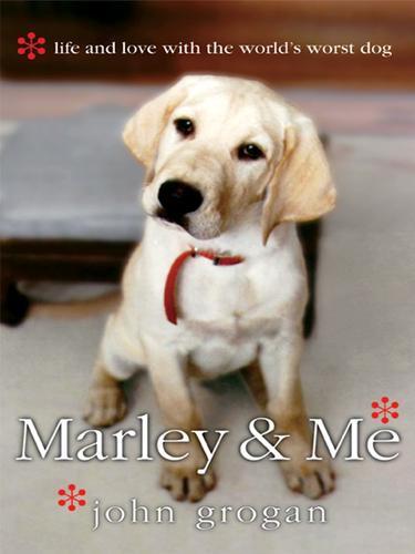 libro gratis Marley & Me: Life and Love With the World's Worst Dog