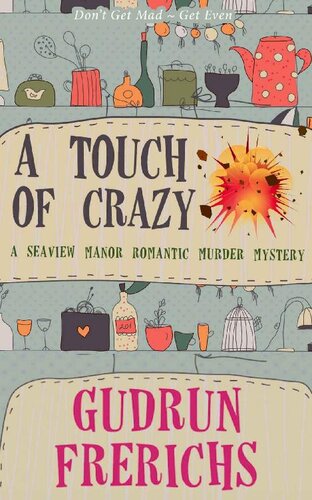 descargar libro A Touch Of Crazy: A Seaview Manor Romantic Murder Mystery