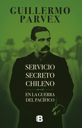 descargar libro Servicio secreto Chileno: En la guerra del Pacífico