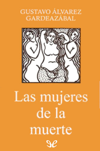 descargar libro Las mujeres de la muerte