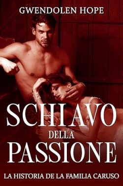 descargar libro Schiavo della Passione (La historia de la familia Caruso 3)