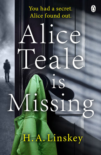 descargar libro Alice Teale is Missing: The gripping thriller packed with twists