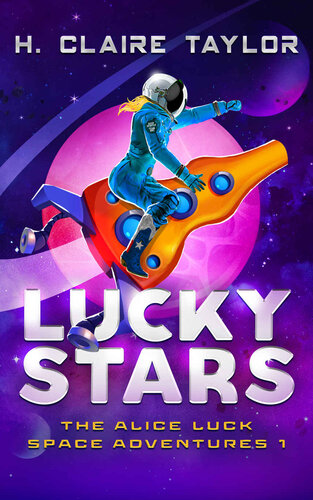 descargar libro Lucky Stars: A sci-fi comedy series (The Alice Luck Space Adventures Book 1)