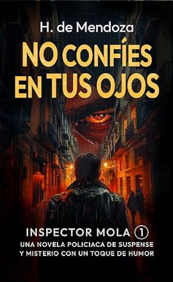 descargar libro No confíes en tus ojos (Inspector Mola #01)