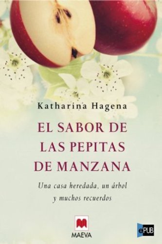 descargar libro El sabor de la pepitas de manzana