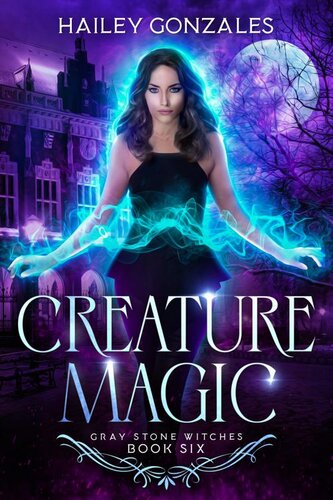 descargar libro Creature Magic (Gray Stone Witches Book 6)