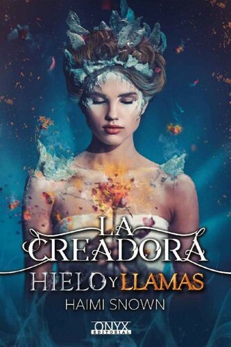 descargar libro La creadora hielo y llamas