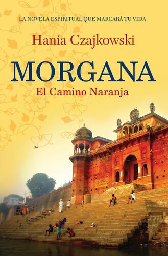 descargar libro Morgana - El Camino Naranja: La novela espiritual que marcará tu vida