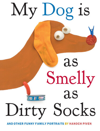 descargar libro My Dog Is as Smelly as Dirty Socks: And Other Funny Family Portraits