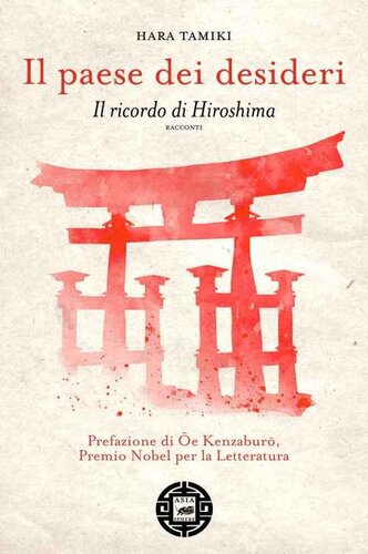 descargar libro Il paese dei desideri: Il ricordo di Hiroshima