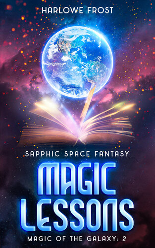 descargar libro Magic Lessons: Sapphic Space Fantasy (Magic Of The Galaxy Book 2)