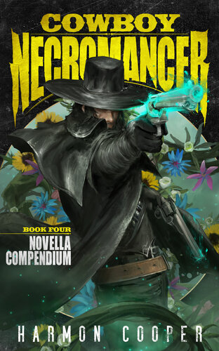 libro gratis Cowboy Necromancer 4: Novella Compendium: (A LitRPG Apocalypse)