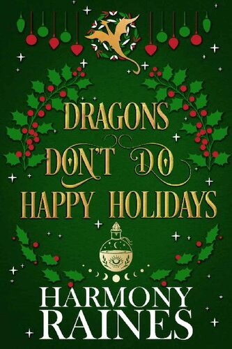 descargar libro Dragons Don't Do Happy Holidays: A Small Town Cozy Festive Shifter Romance (Christmas at the Lonely Tavern, Book 1 (Paranormal Women's Midlife Fiction)