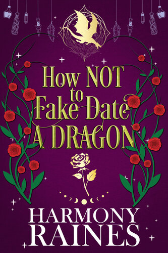 How NOT to Fake Date a Dragon: A Small Town Cozy Dragon Shifter Romance (The Lonely Tavern Book 5) gratis en epub