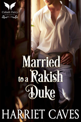 descargar libro Married to a Rakish Duke