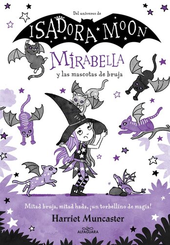 descargar libro Mirabella 5--Mirabella y las mascotas de bruja: ¡Un libro mágico del universo de Isadora Moon con purpurina en cubierta!