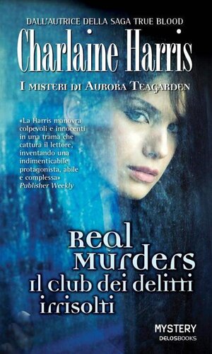 descargar libro Harris Charlaine - Aurora Teagarden 1990 - Real Murders il club dei delitti irrisolti