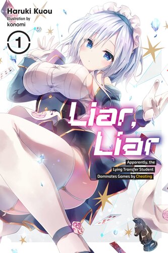 descargar libro Liar, Liar, Vol. 1: Apparently, the Lying Transfer Student Dominates Games by Cheating