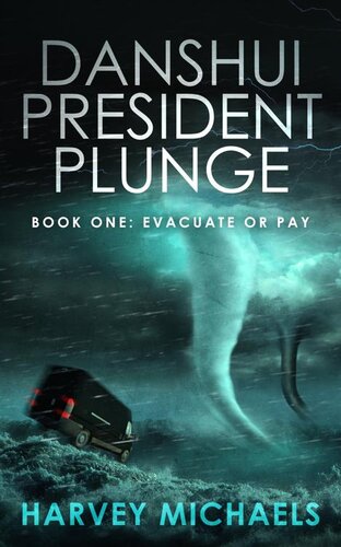 libro gratis Danshui President Plunge: Book One: Evacuate or Pay