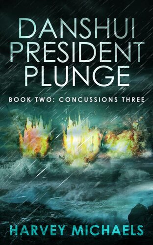 libro gratis Danshui President Plunge Book Two: Concussions Three