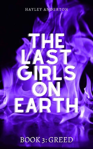 libro gratis The Last Girls on Earth : Book 3: Greed