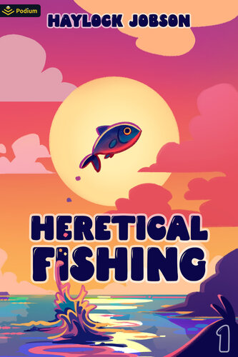 descargar libro Heretical Fishing: A Cozy Guide to Annoying the Cults, Outsmarting the Fish, and Alienating Oneself