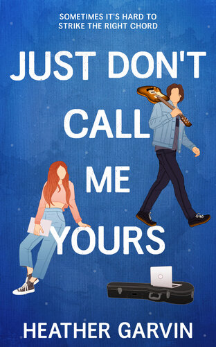 libro gratis Just Don't Call Me Yours